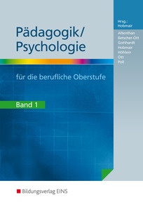 Produktabbildung zu Pädagogik / Psychologie für die Berufliche Oberstufe - Schülerband 1 - 3. Auflage 2011