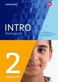Produktabbildung zu INTRO Mathematik SI - Zur Vorbereitung auf den Regelunterricht der Sekundarstufe - Arbeitsheft 2