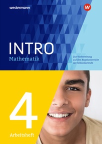 Produktabbildung zu INTRO Mathematik SI - Zur Vorbereitung auf den Regelunterricht der Sekundarstufe - Arbeitsheft 4