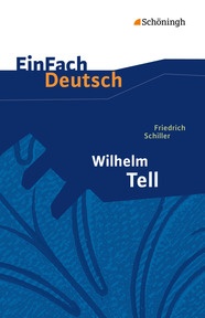 Produktabbildung zu EinFach Deutsch Textausgaben - Friedrich Schiller: Wilhelm Tell - Klassen 8 - 10