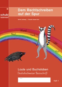 Produktabbildung zu Dem Rechtschreiben auf der Spur - Heft 1: Laute und Buchstaben - Ausgabe in Deutschschweizer Basisschrift