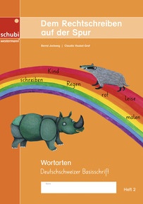 Produktabbildung zu Dem Rechtschreiben auf der Spur - Heft 2: Wortarten - Ausgabe in Deutschschweizer Basisschrift