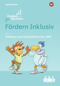 Produktabbildung zu Fördern Inklusiv - Heft 9: Addieren und Subtrahieren bis 1000 - Denken und Rechnen