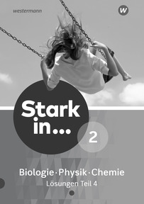Produktabbildung zu Stark in Biologie/Physik/Chemie - Ausgabe 2017 - Lösungen 2 - Teil 4