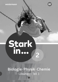 Produktabbildung zu Stark in Biologie/Physik/Chemie - Ausgabe 2017 - Lösungen 2 - Teil 3