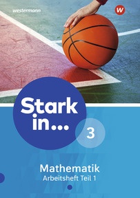 Produktabbildung zu Stark in Mathematik - Ausgabe 2016 - Arbeitsheft 3 Teil 1 (Lernstufe 9)