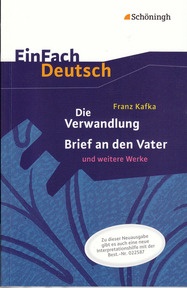 Produktabbildung zu EinFach Deutsch Textausgaben - Franz Kafka: Die Verwandlung, Brief an den Vater und weitere Werke - Neubearbeitung - Gymnasiale Oberstufe