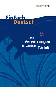 Produktabbildung zu EinFach Deutsch Textausgaben - Robert Musil: Die Verwirrungen des Zöglings Törleß - Gymnasiale Oberstufe