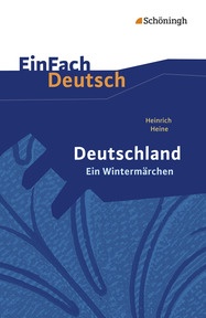 Produktabbildung zu EinFach Deutsch Textausgaben - Heinrich Heine: Deutschland. Ein Wintermärchen - Geschrieben im Januar 1844. Gymnasiale Oberstufe