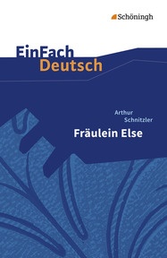 Produktabbildung zu EinFach Deutsch Textausgaben - Arthur Schnitzler: Fräulein Else - Gymnasiale Oberstufe