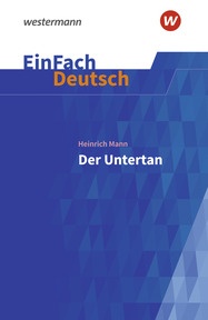 Produktabbildung zu EinFach Deutsch Textausgaben - Heinrich Mann: Der Untertan - Gymnasiale Oberstufe