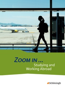 Produktabbildung zu ZOOM IN ... - Studying and Working Abroad - Schülerband