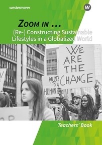 Produktabbildung zu ZOOM IN ... - (Re-)constructing sustainable lifestyles in a globalized world - Lehrerband