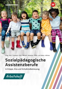 Produktabbildung zu Sozialpädagogische Assistenzberufe in Krippe, Kita und Schulkindbetreuung - Sozialpädagogische Assistenz, Kinderpflege, Sozialassistenz - Arbeitsheft