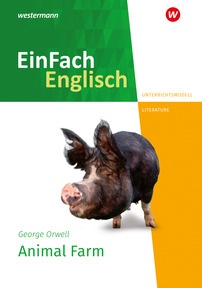 Produktabbildung zu EinFach Englisch New Edition Unterrichtsmodelle - George Orwell: Animal Farm