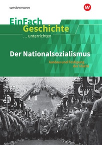 Produktabbildung zu EinFach Geschichte ...unterrichten - Der Nationalsozialismus - Ausbau und Festigung der Macht