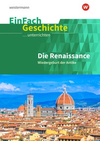 Produktabbildung zu EinFach Geschichte ...unterrichten - Die Renaissance - Wiedergeburt der Antike
