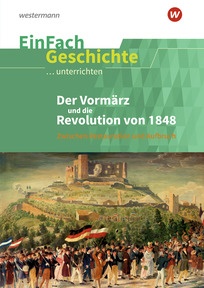 Produktabbildung zu EinFach Geschichte ...unterrichten - Der Vormärz und die Revolution von 1848 - Zwischen Restauration und Aufbruch