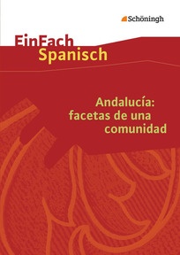 Produktabbildung zu EinFach Spanisch Textausgaben - Andalucía: facetas de una comunidad - Textausgabe
