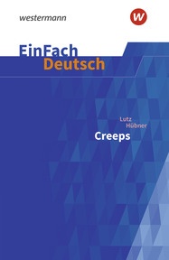 Produktabbildung zu EinFach Deutsch Textausgaben - Lutz Hübner: Creeps - Klassen 7 - 8