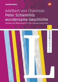 Produktabbildung zu Schroedel Lektüren - Adelbert von Chamisso: Peter Schlemihls wundersame Geschichte - Module und Materialien für den Literaturunterricht