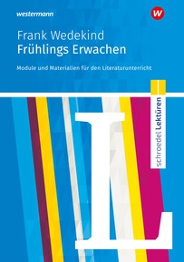 Produktabbildung zu Schroedel Lektüren - Frank Wedekind: Frühlings Erwachen - Module und Materialien für den Literaturunterricht