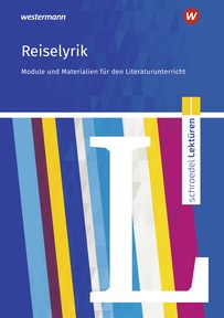 Produktabbildung zu Schroedel Lektüren - Reiselyrik vom Sturm und Drang bis zur Gegenwart - Module und Materialien für den Literaturunterricht