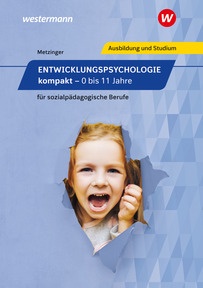 Produktabbildung zu Entwicklungspsychologie kompakt für sozialpädagogische Berufe - 0 bis 11 Jahre - Schulbuch