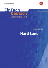 Produktabbildung zu EinFach Deutsch Unterrichtsmodelle - Benedict Wells: Hard Land - Gymnasiale Oberstufe