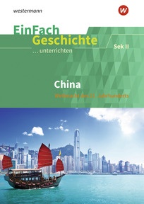 Produktabbildung zu EinFach Geschichte ...unterrichten - China - Weltmacht des 21. Jahrhunderts. Sekundarstufe II
