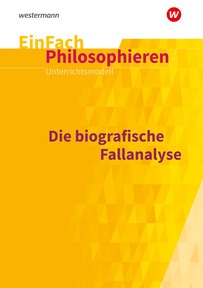 Produktabbildung zu EinFach Philosophieren - Die biografische Fallanalyse