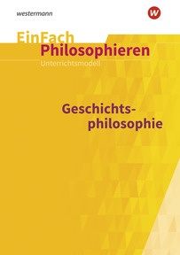 Produktabbildung zu EinFach Philosophieren - Geschichtsphilosophie