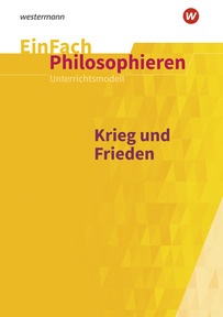 Produktabbildung zu EinFach Philosophieren - Krieg und Frieden