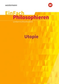 Produktabbildung zu EinFach Philosophieren - Utopie