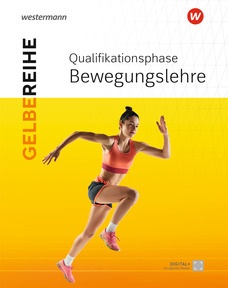Produktabbildung zu Sport SII Qualifikationsphase - Schulbuch 1 Bewegungslehre