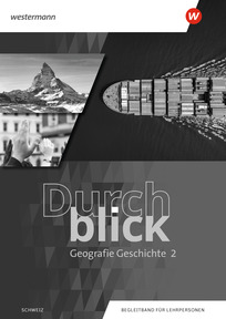 Produktabbildung zu Durchblick Geografie Geschichte - Ausgabe für die Schweiz 2025 - Begleitband für die Lehrperson 2