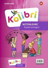 Produktabbildung zu Kolibri - Allgemeine Ausgabe 2023 - Kopiervorlagen Notenlehre
