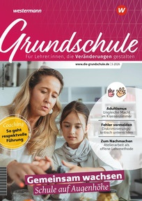 Produktabbildung zu Grundschule - Gemeinsam wachsen - Schule auf Augenhöhe - Ausgabe 3/2026 (Juni)