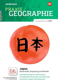 Produktabbildung zu Praxis Geographie - Japan - Ausgabe 6/2025 (Juni)