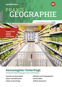 Produktabbildung zu Praxis Geographie - Konsumgüter hinterfragt - Ausgabe 1/2026 (Januar)