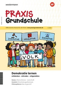 Produktabbildung zu Praxis Grundschule - Demokratie lernen – mitdenken - mitreden - mitgestalten - Ausgabe 6/2025 (November)