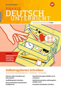 Produktabbildung zu Praxis Deutschunterricht - Selbstreguliertes Schreiben - Ausgabe 2/2026 (April)