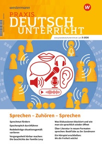 Produktabbildung zu Praxis Deutschunterricht - Mündlichkeit – Sprechen, Zuhören, Sprechen - Ausgabe 3/2026 (Juni)