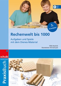 Produktabbildung zu Rechenwelt bis 1000 - Aufgaben und Spiele mit dem Dienes-Material - Praxisbuch
