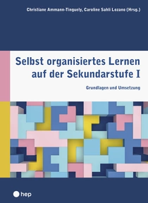Produktabbildung zu Selbst organisiertes Lernen auf der Sekundarstufe I - Grundlagen und Umsetzung