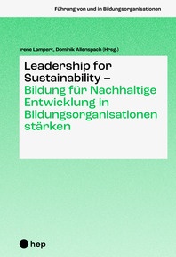 Produktabbildung zu Leadership for Sustainability – Bildung für Nachhaltige Entwicklung in Bildungsorganisationen stärken