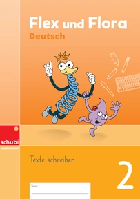 Produktabbildung zu Flex und Flora Deutsch - Heft Texte schreiben 2 – Deutschschweizer Basisschrift