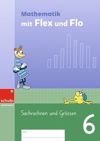 Produktabbildung zu Mathematik mit Flex und Flo 6 - Sachrechnen und Grössen