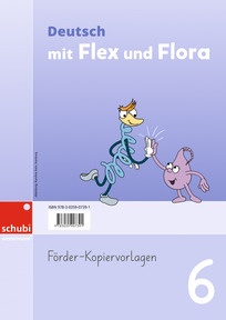 Produktabbildung zu Deutsch mit Flex und Flora - Förder-Kopiervorlagen 6