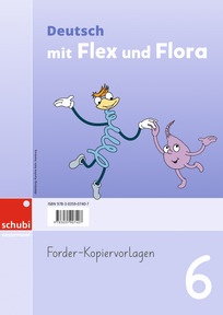 Produktabbildung zu Deutsch mit Flex und Flora - Forder-Kopiervorlagen 6